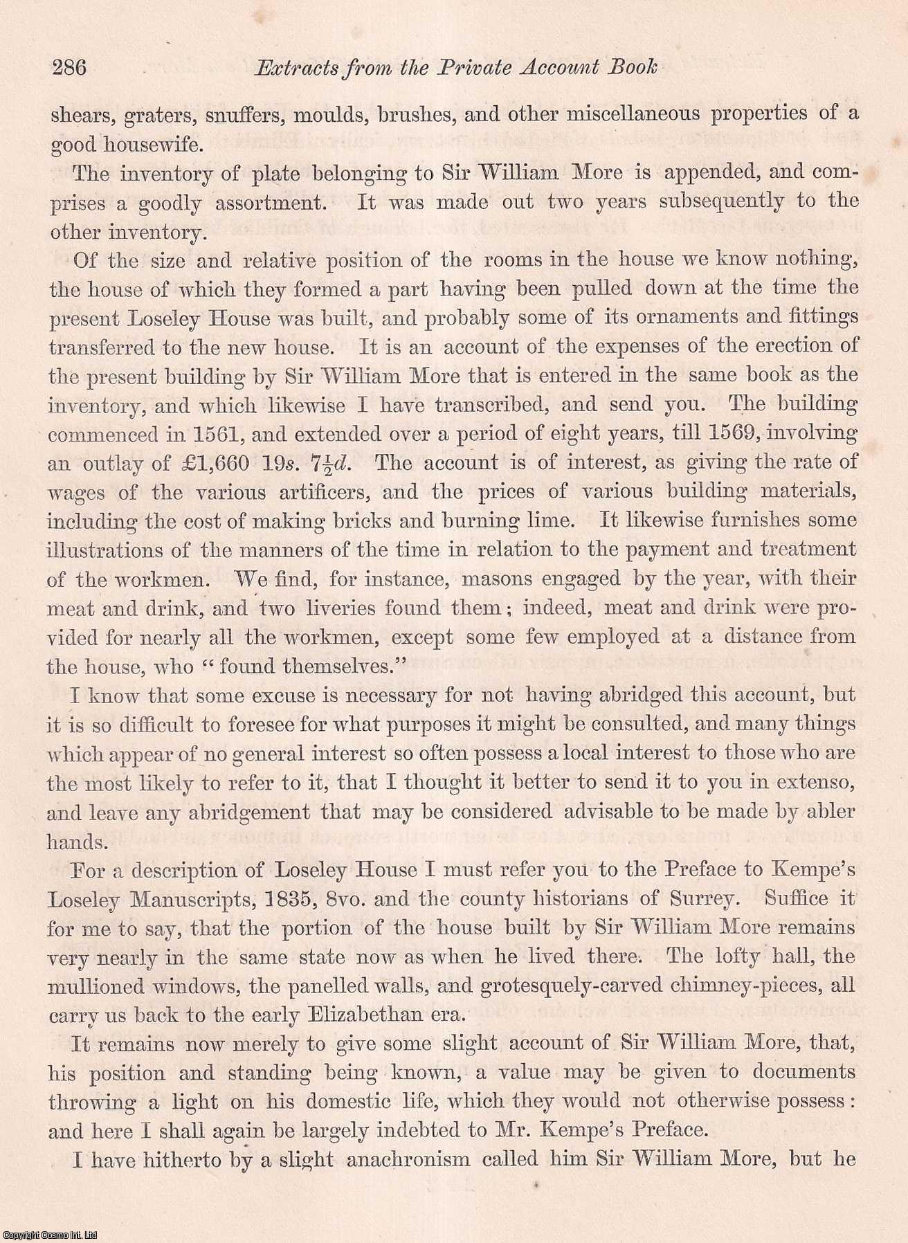John Evans, Esq., F.S.A. - Extracts from the Private Account Book of Sir William More, of Loseley, in Surrey, in the time of Queen Mary and of Queen Elizabeth. An uncommon original article from the journal Archaeologia, 1855.