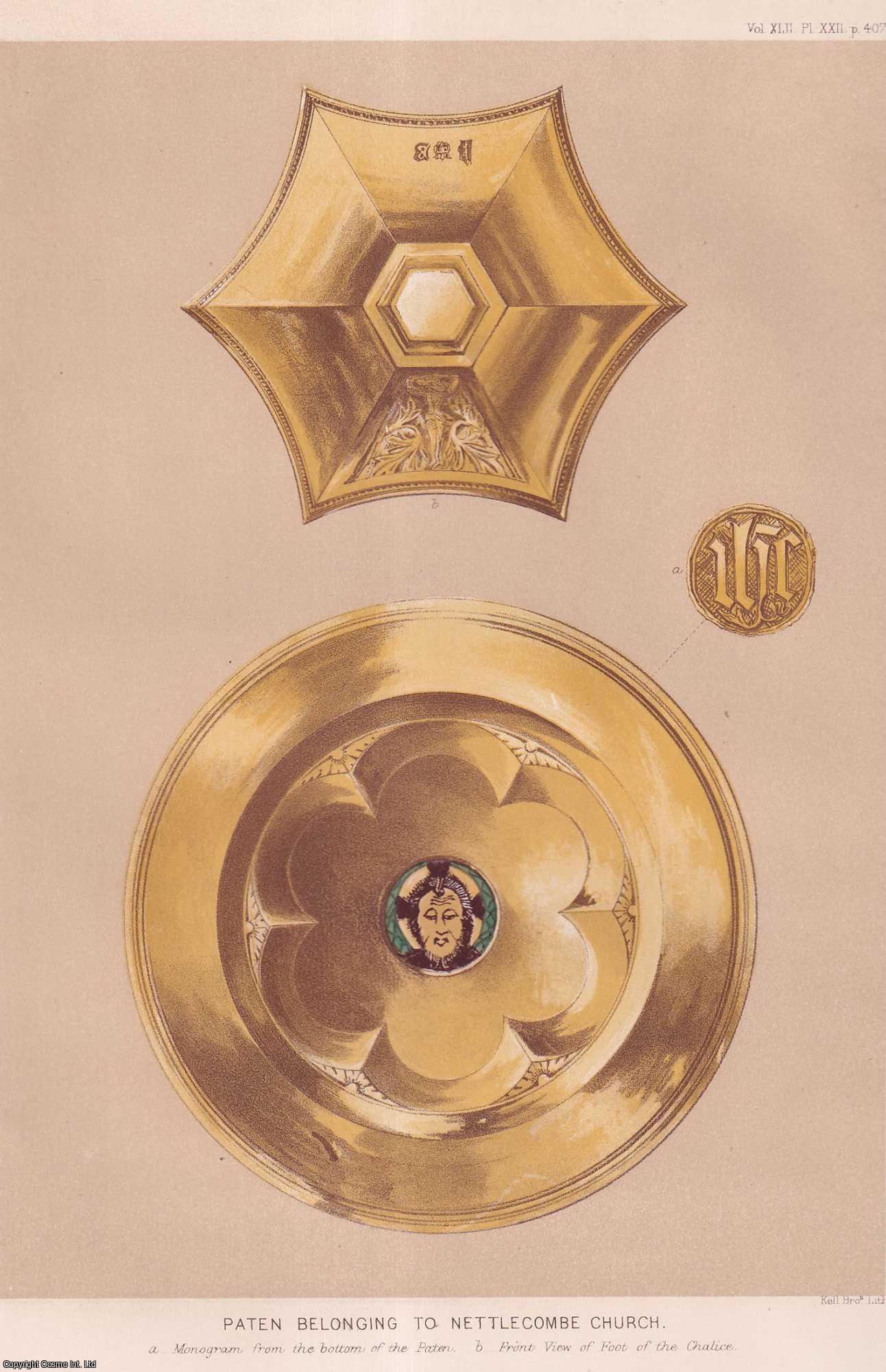 OCTAVIUS MORGAN, ESQ., M.P., V.P. - On a Chalice and Paten belonging to the Parish Church of Nettlecombe, in the County of Somerset, with Remarks on Early English Chalices. A rare original article from the journal Archaeologia, 1869.