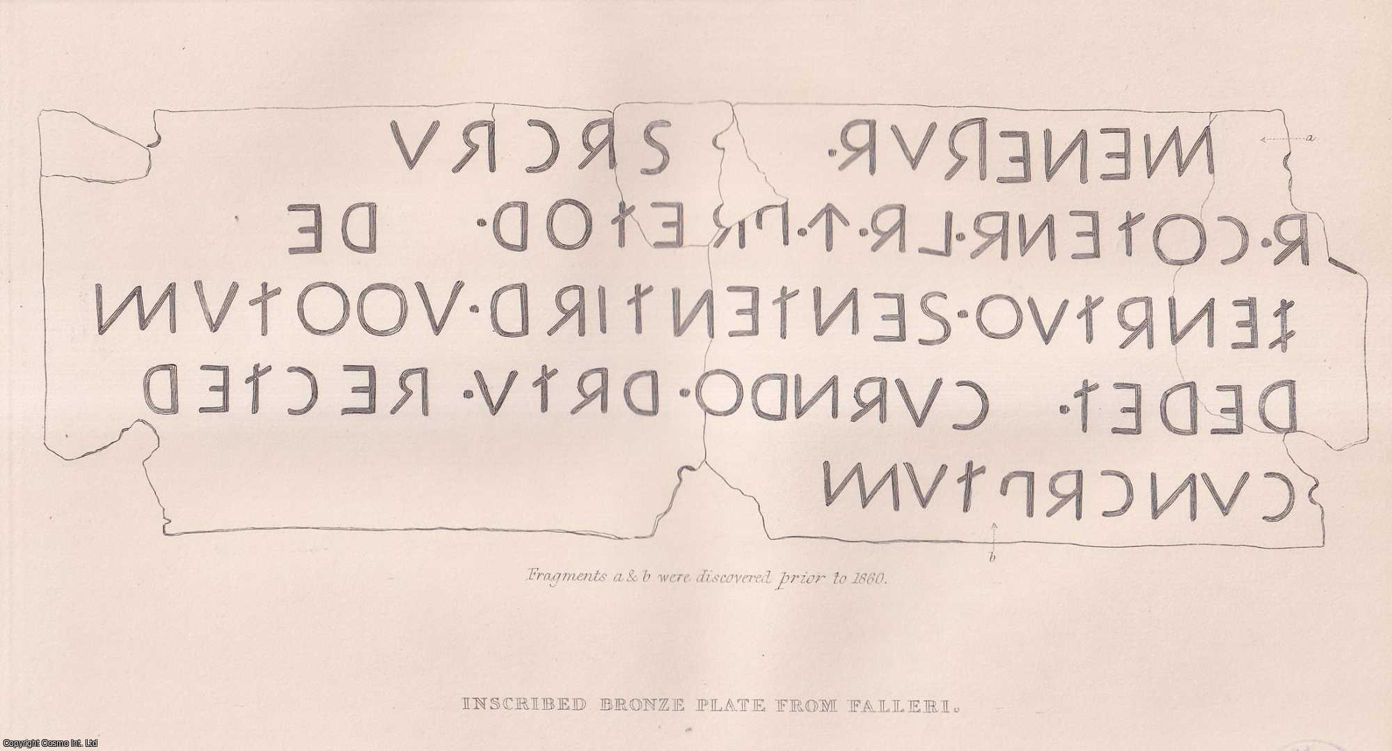 PADRE RAFFAELE GARRUCCI (TRANSLATED BY W.M. WYLIE, ESQ., F.S.A.) - On an Archaic Latin Inscription in the Faliscan Character. A rare original article from the journal Archaeologia, 1871.