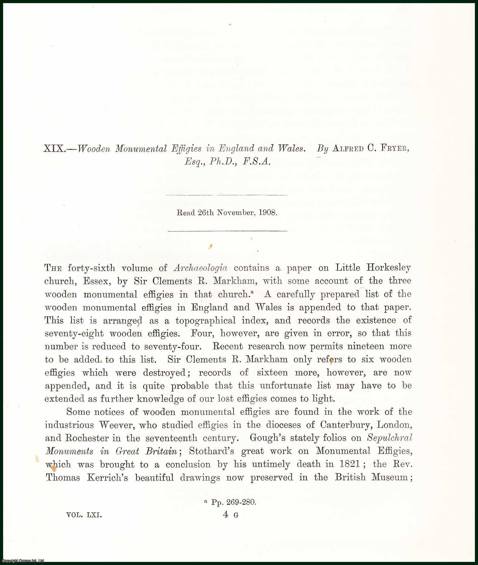 ALFRED C. FRYER, ESQ., PH.D., F.S.A. - Wooden Monumental Effigies in England and Wales. A rare original article from the journal Archaeologia, 1909.