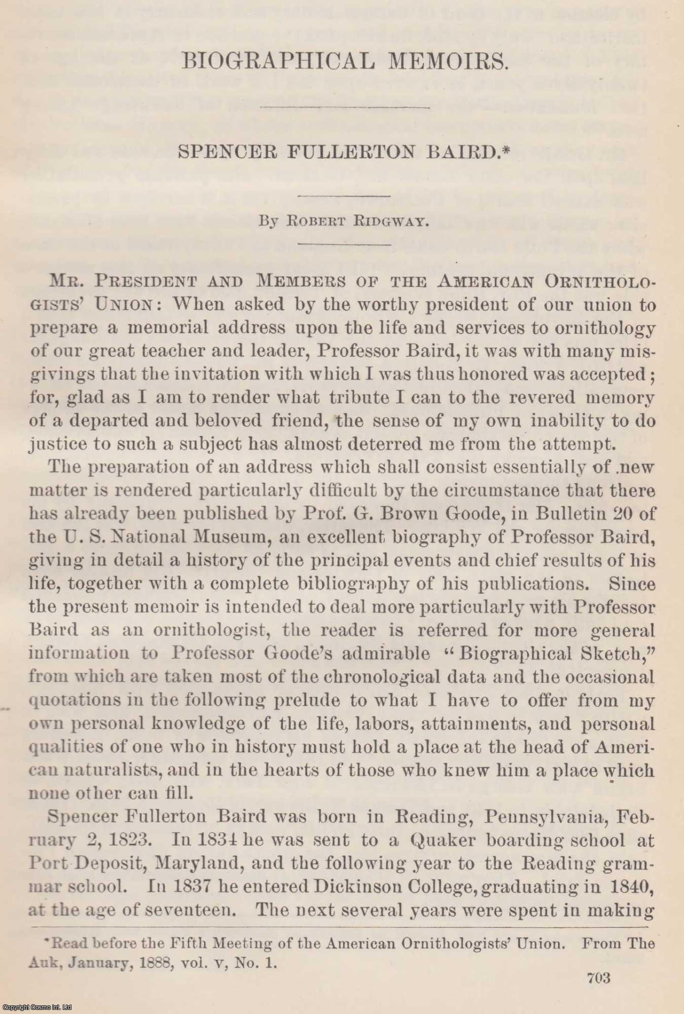 RIDGWAY, ROBERT - Spencer Fullerton Baird. Biographical Memoirs. An original article from the Report of the Smithsonian Institution, 1888.