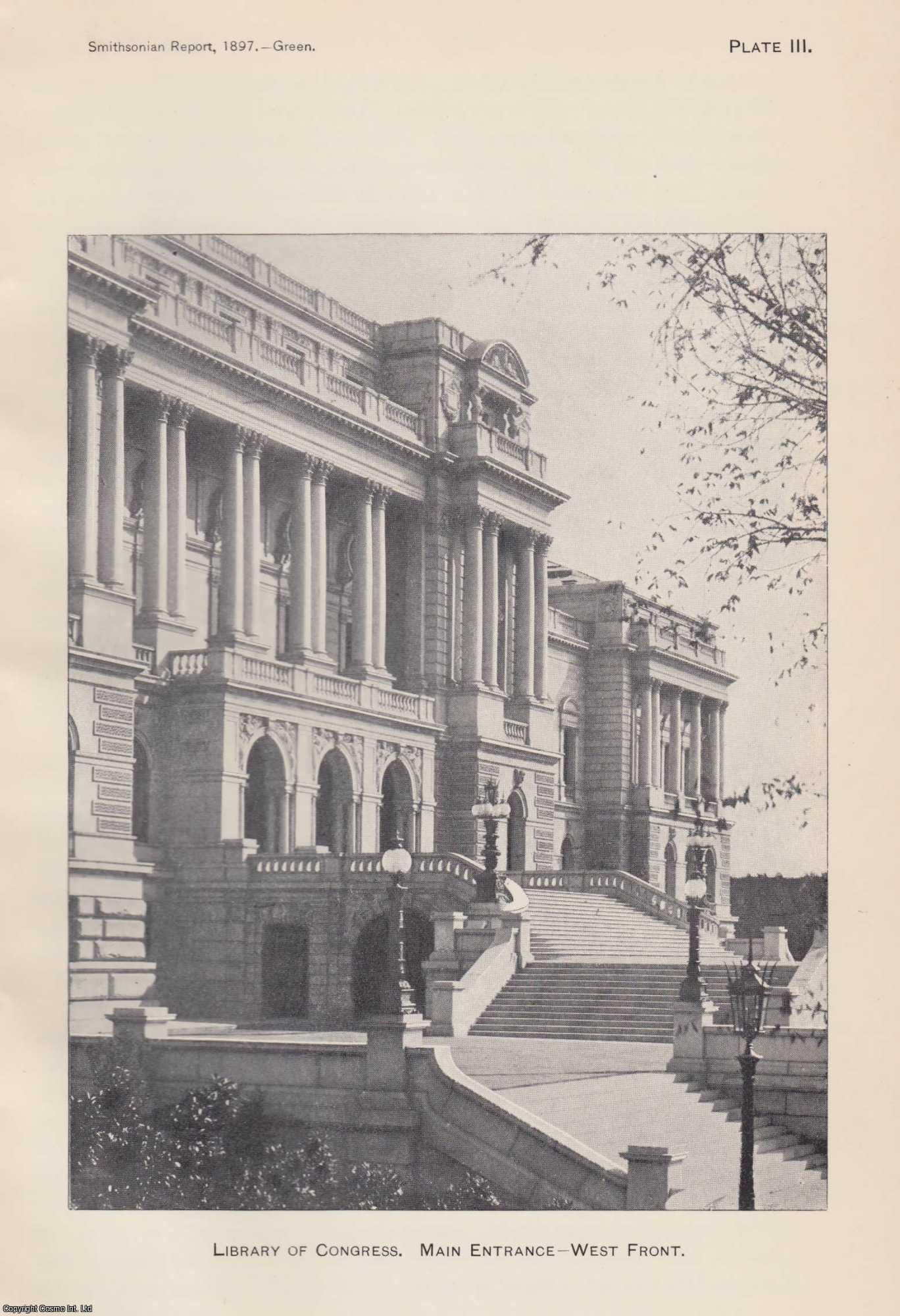 Bernard R. Green - The Building for the Library of Congress. An original article from the Report of the Smithsonian Institution, 1897.