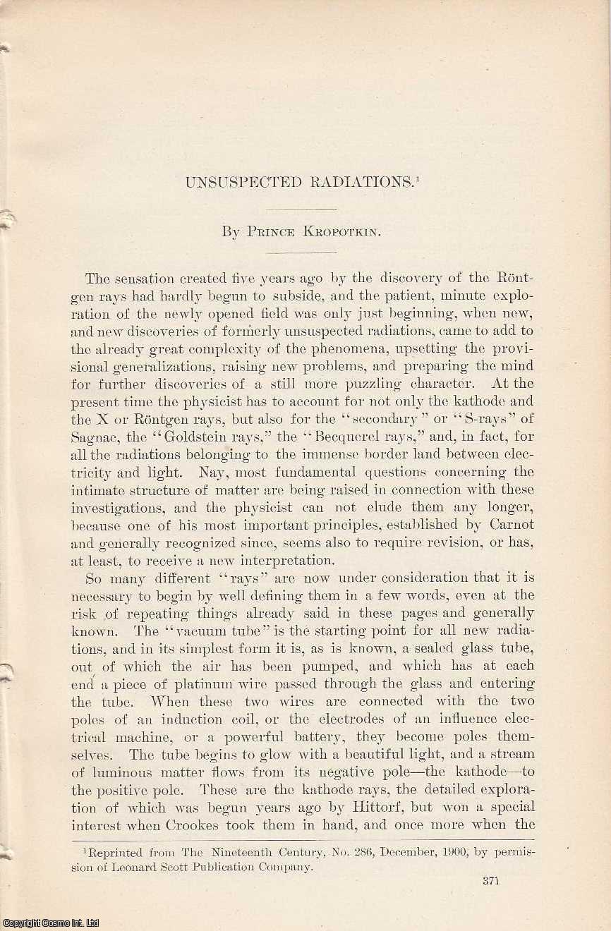 KROPOTKIN, PRINCE - Unsuspected Radiations. An original article from the Report of the Smithsonian Institution, 1900.