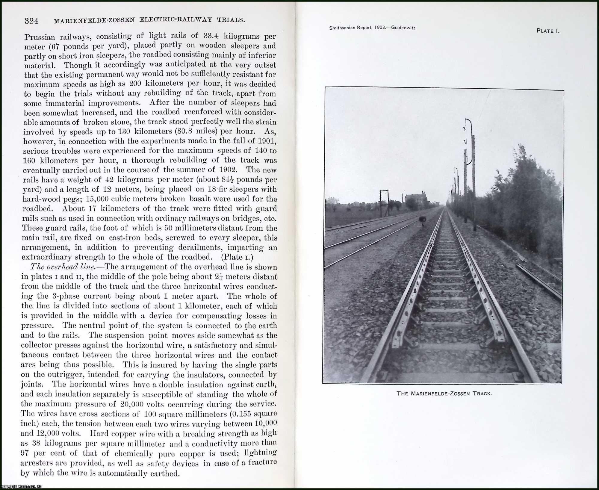 GRADENWITZ, DR. ALFRED - The Marienfelde-Zossen High Speed Electric Railway Trials. An original article from the Report of the Smithsonian Institution, 1903.