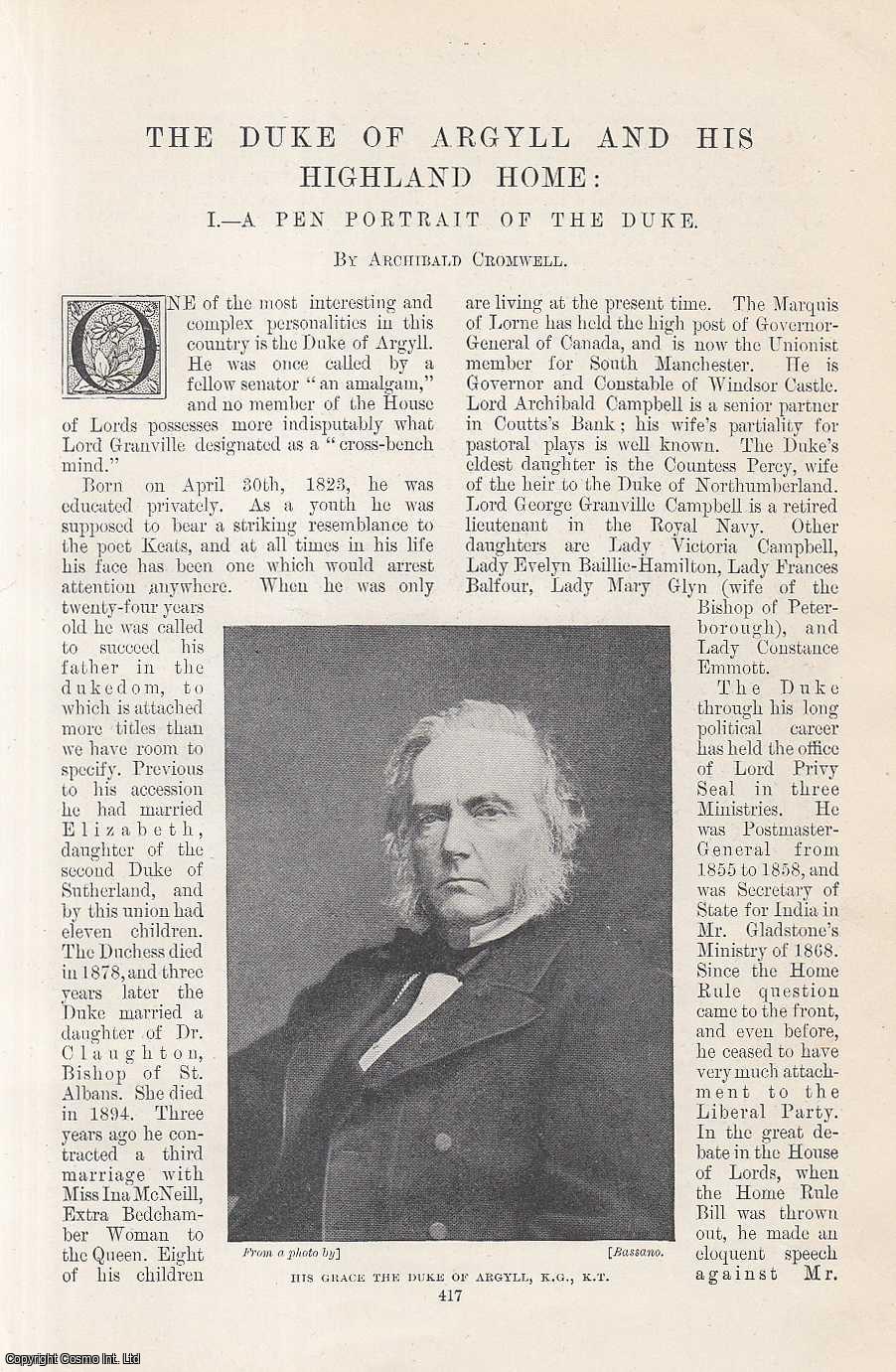 CROMWELL, ARCHIBALD - The Duke of Argyll and His Highland Home: I. A Pen Portrait of The Duke. An original article from the Windsor Magazine, 1898.