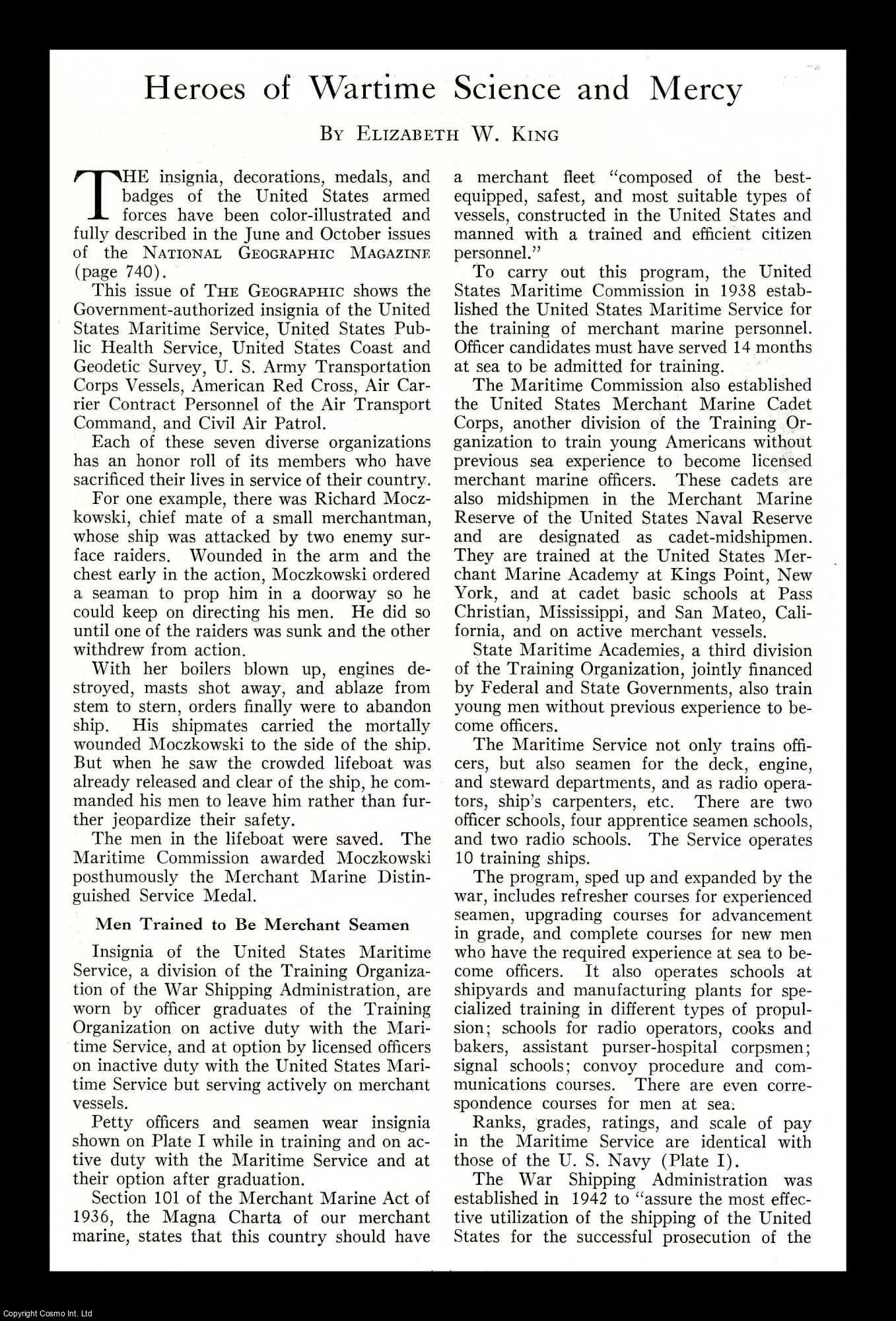KING, ELIZABETH W. - Heroes of Wartime Science and Mercy. An original article from the National Geographic Magazine, 1943.