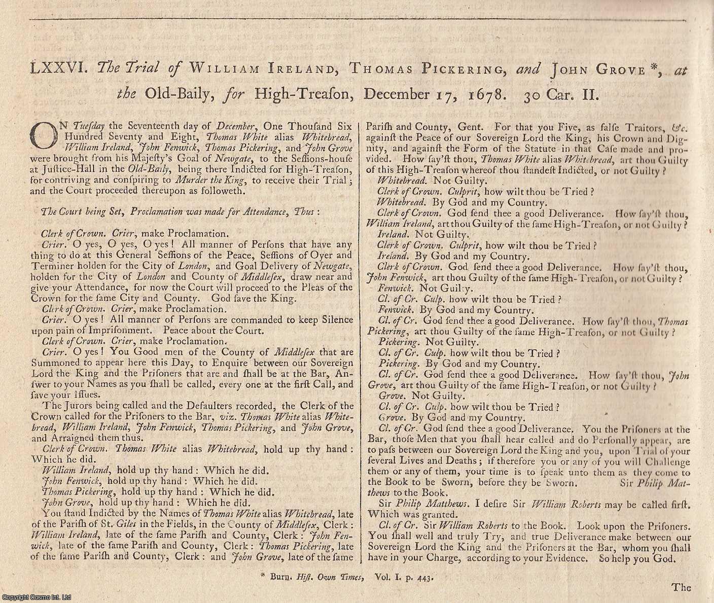 [Trial] - POPISH PLOT. The Trial of William Ireland, Thomas Pickering, and John Grove, at the Old-Bailey, for High Treason, December 17, 1678. An original article from the Collected State Trials.