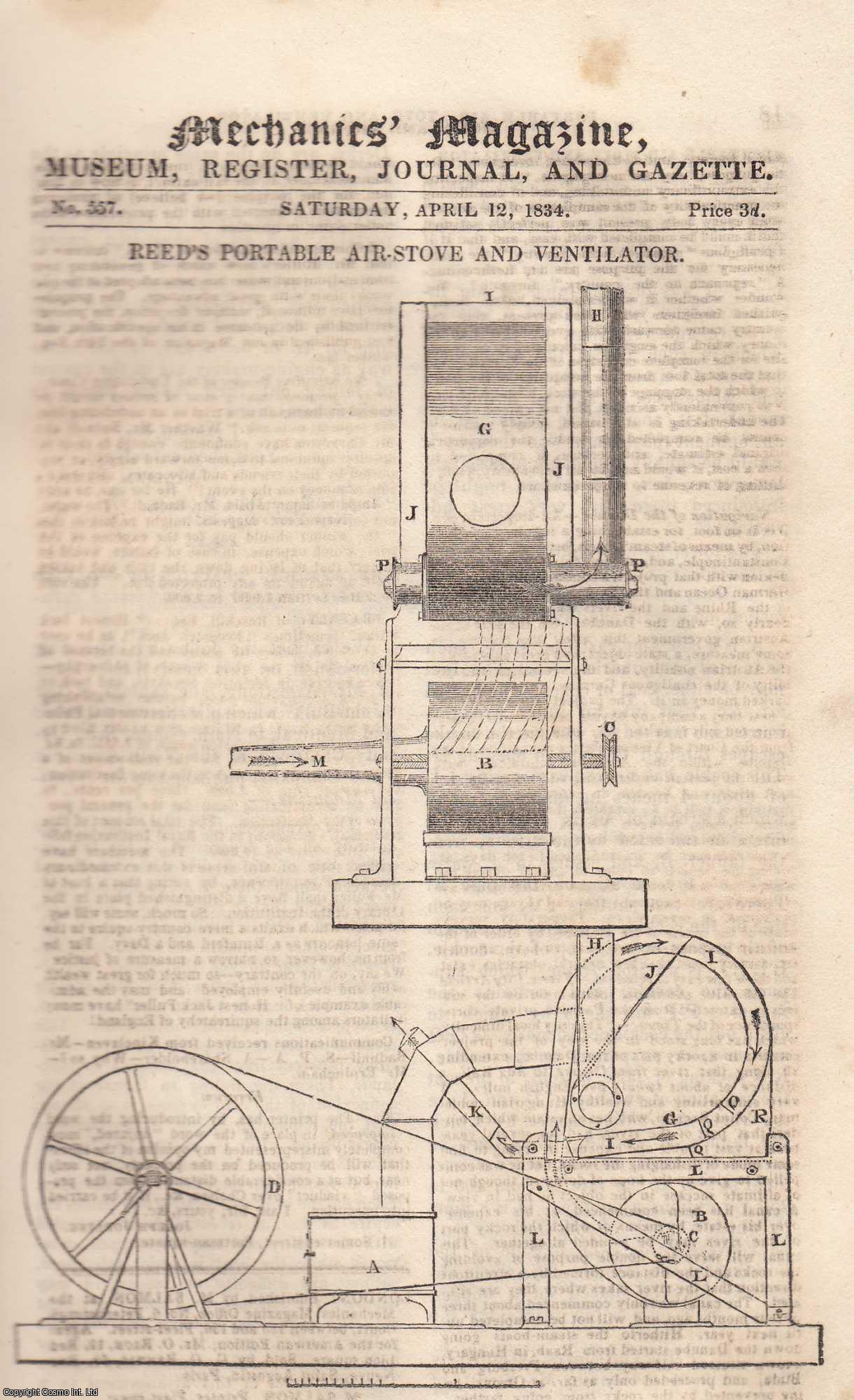 ---. - Reed's Portable Air-Stove and Ventilator; The American Practice of Working The Engines of Steam-Vessels Separately; The Structure and Weight of Man at Different Ages; The Undulating Railway - Final Reply of Mr. Badnall to Mr Cheverton; Practical Helps to a Cheap Course of Self-Instruction in Experimental-Chemistry; Effects of Improvements of Machinery on Wages; Undulating Railway-Wager of ?1,000. etc. Mechanics Magazine, Museum, Register, Journal and Gazette. Issue No. 557. A complete rare weekly issue of the Mechanics' Magazine, 1834.