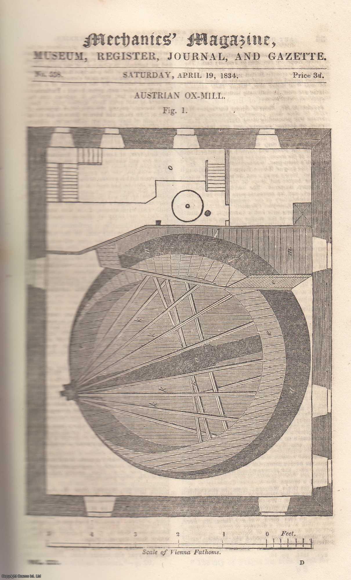 ---. - Austrian Ox-Mill; Universal Tool for Cutting Outside Screws; Effects of Improvements of Machinery on Wages; Improvement in Grate-Bars; Auber's China, etc. Mechanics Magazine, Museum, Register, Journal and Gazette. Issue No. 558. A complete rare weekly issue of the Mechanics' Magazine, 1834.