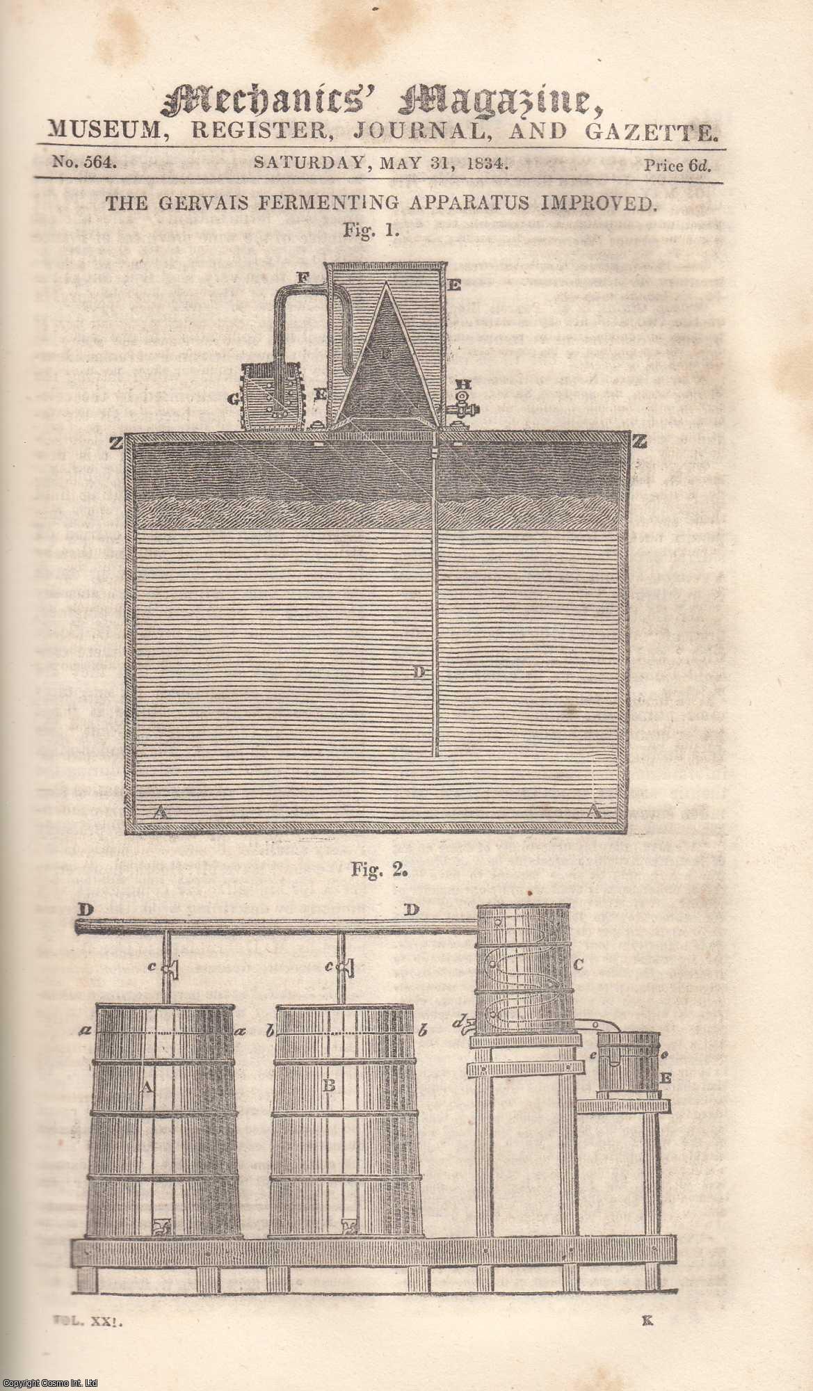 ---. - The Gervais Fermenting Apparatus Improved; The Art of Wine-Making; Heaton's Improved Metallic Piston; Foreign Zinc Plate; Extent of The Resistance of The Air to Locomotion;Tyson's Improved Flour-Drying Apparatus; On The Phenomena of Flame; Historical Sketch of The British Coinage; Moule's Roman Villas; Notes on Mr. Nutt's Work on Bees, etc. Mechanics Magazine, Museum, Register, Journal and Gazette. Issue No. 564.