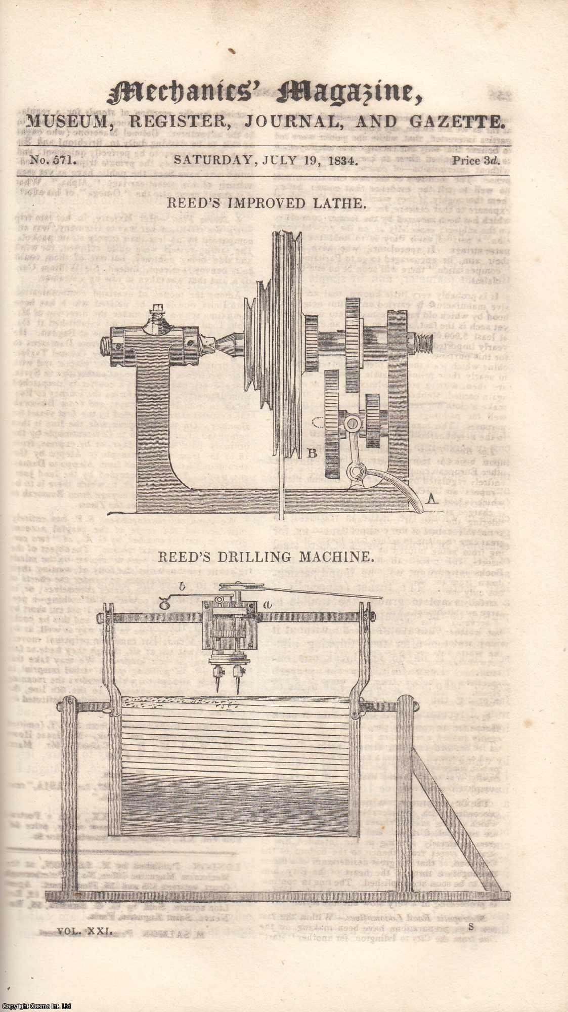 ---. - Reed's Improved Lathe and Drilling Machine; Transportation of The Obelisk of Luxor to Paris; Recent American Patents; Value and Importance of Mathematical Science; Mr. Russell's Steam-Carriages, etc. Mechanics Magazine, Museum, Register, Journal and Gazette. Issue No. 571. A complete rare weekly issue of the Mechanics' Magazine, 1834.