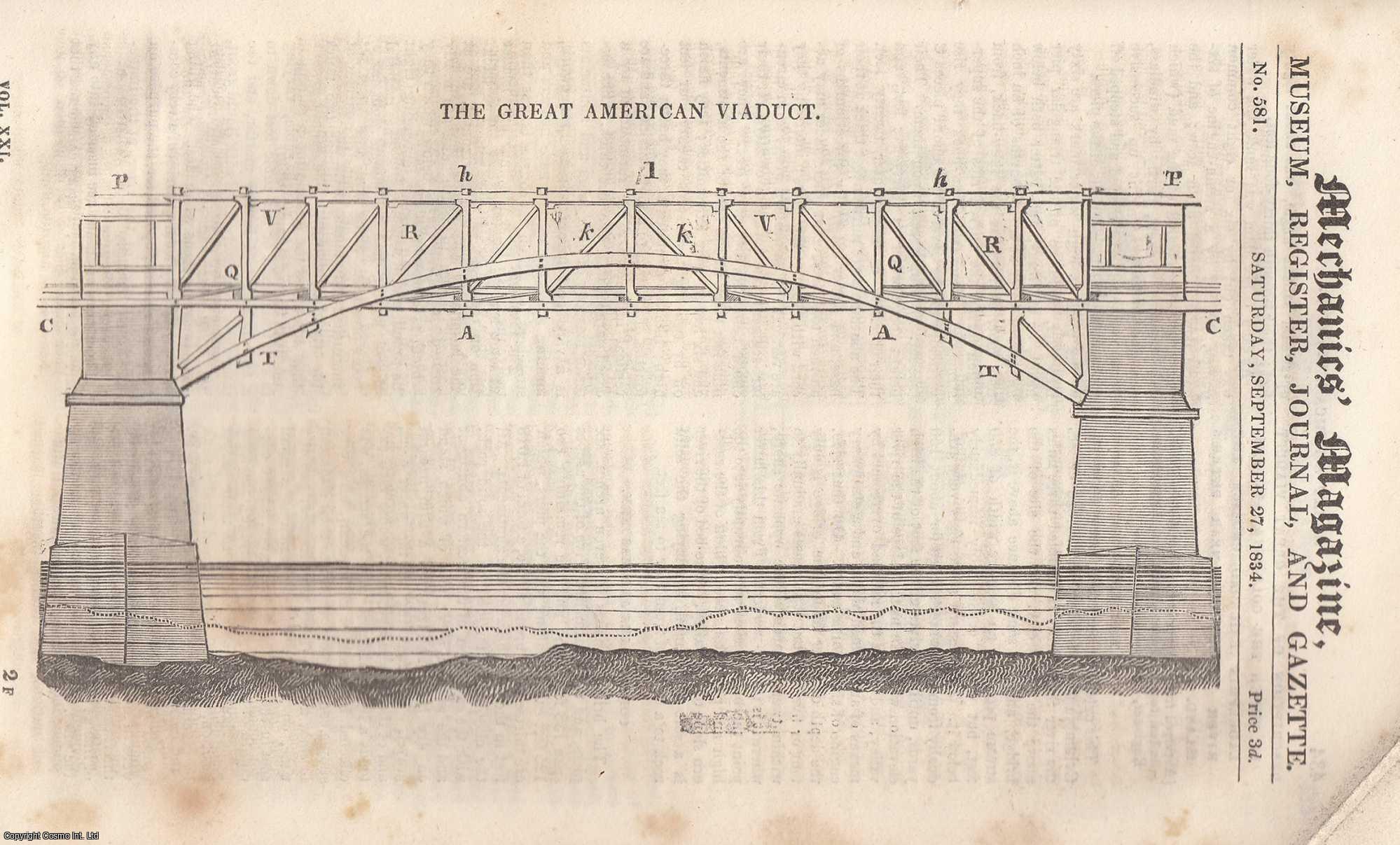MECHANICS MAGAZINE - The Great American Viaduct; The Fisherman's Lamp A Modern Antique; Children Chimney-Sweepers; Mathematical Instruments, etc. Mechanics Magazine, Museum, Register, Journal and Gazette. Issue No. 581. A complete rare weekly issue of the Mechanics' Magazine, 1834.