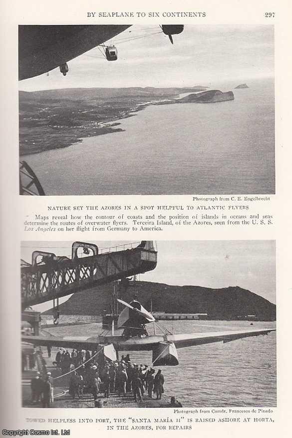 PINEDO, COMMANDER FRANCESCO DE - By Seaplane to Six Continents: Cruising 60,000 Miles, Italian Argonauts of The Air See World Geography Unroll, and Break New Sky Trails Over Vast Brazilian Jungles. An original article from the National Geographic Magazine, 1928.
