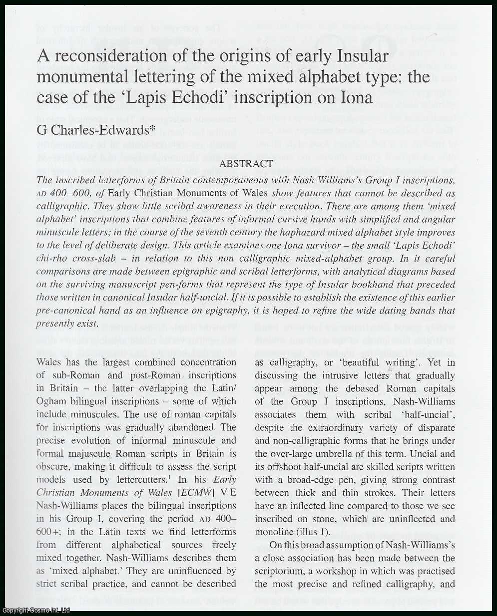 G. Charles-Edwards - A Reconsideration of The Origins of Early Insular Monumental Lettering of The Mixed Alphabet Type: The Case of The Lapis Echodi Inscription on Iona. An original article from the Proceedings of the Society of Antiquaries of Scotland, 2004.
