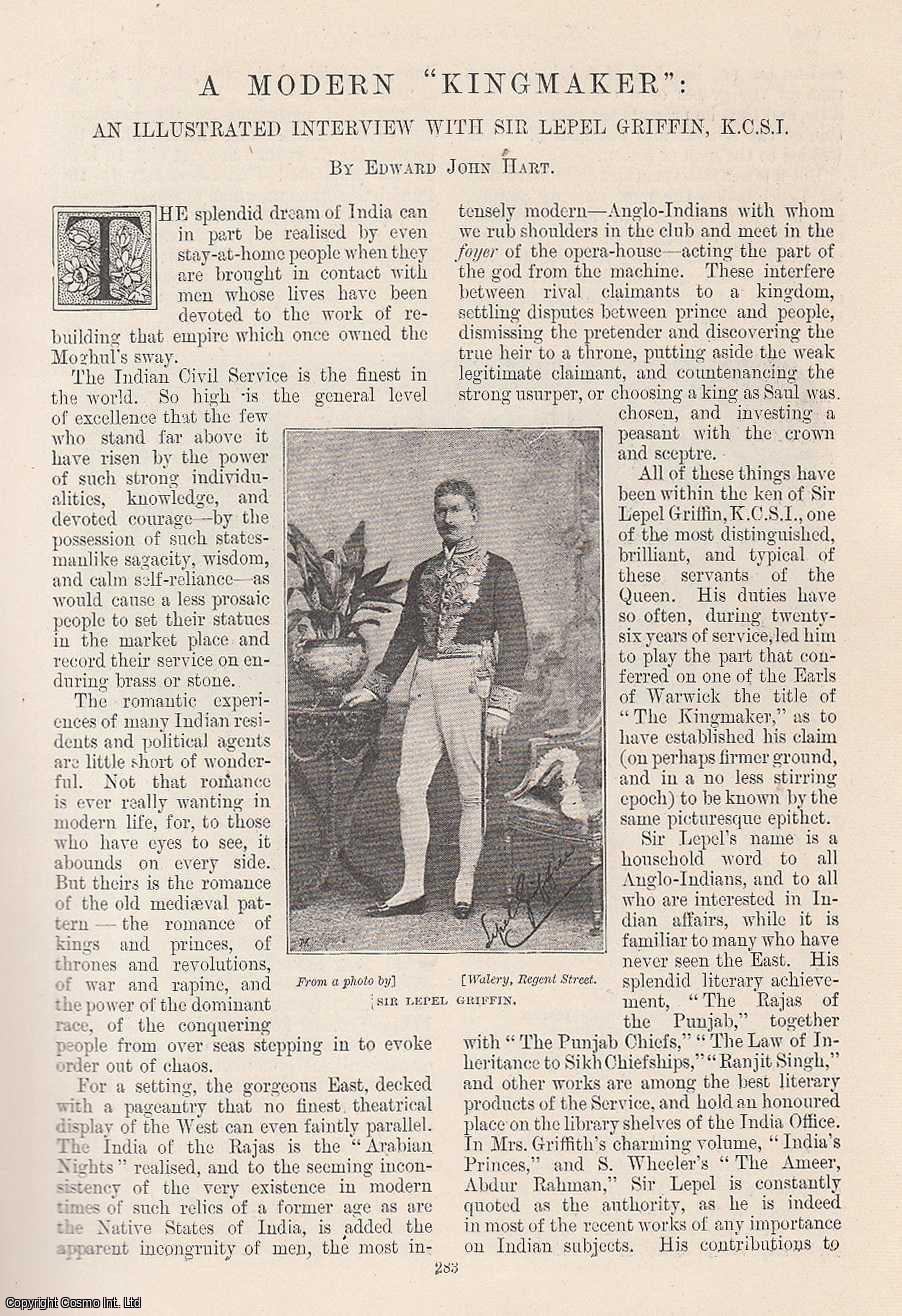 HART, EDWARD, JOHN - A Modern Kingmaker: An Illustrated Interview with Sir Lepel Griffin. An original article from the Windsor Magazine, 1895.
