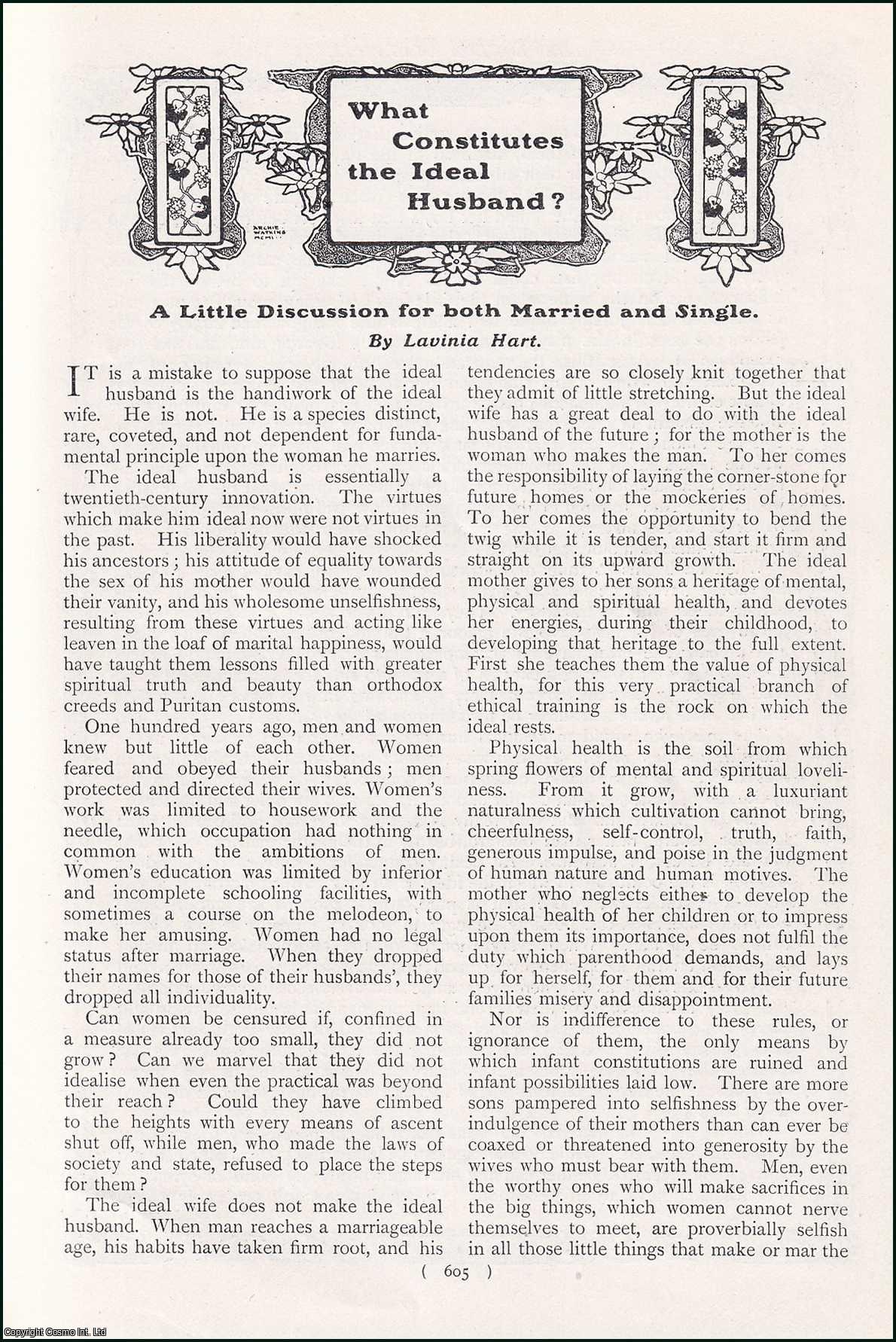 HART, LAVINIA - What Constitutes The Ideal Husband? A Little Discussion For Both Married and Single. A rare original article from the Harmsworth London Magazine, 1902.