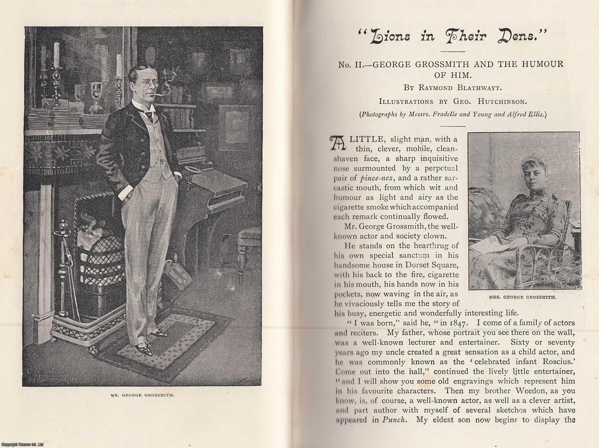 BLATHWAYT, RAYMOND - Lions in Their Dens. No. II. George Grossmith and The Humour of Him. A rare original article from the Idler Magazine, 1893.