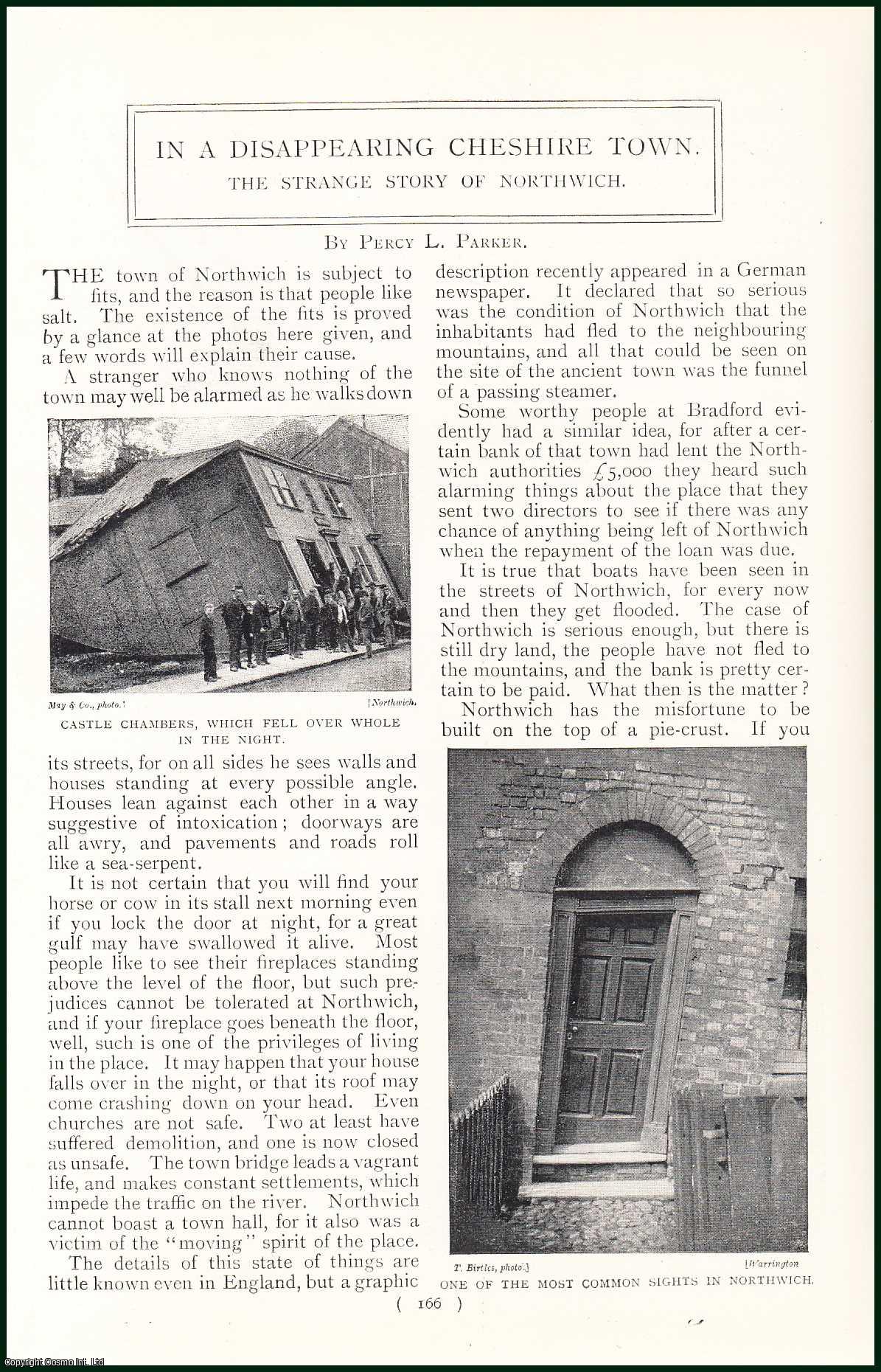 PARKER, PERCY L. - In A Disappearing Cheshire Town. The Strange Story of Northwich, Cheshire. [Brine Pumping, Subsidence ]. A rare original article from the Harmsworth London Magazine, 1898-99.