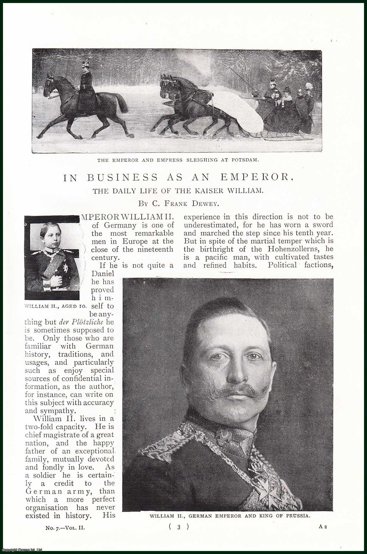C Frank. Dewey - The Daily Life Of The Kaiser William : In Business as An Emperor. An uncommon original article from the Harmsworth London Magazine, 1899.