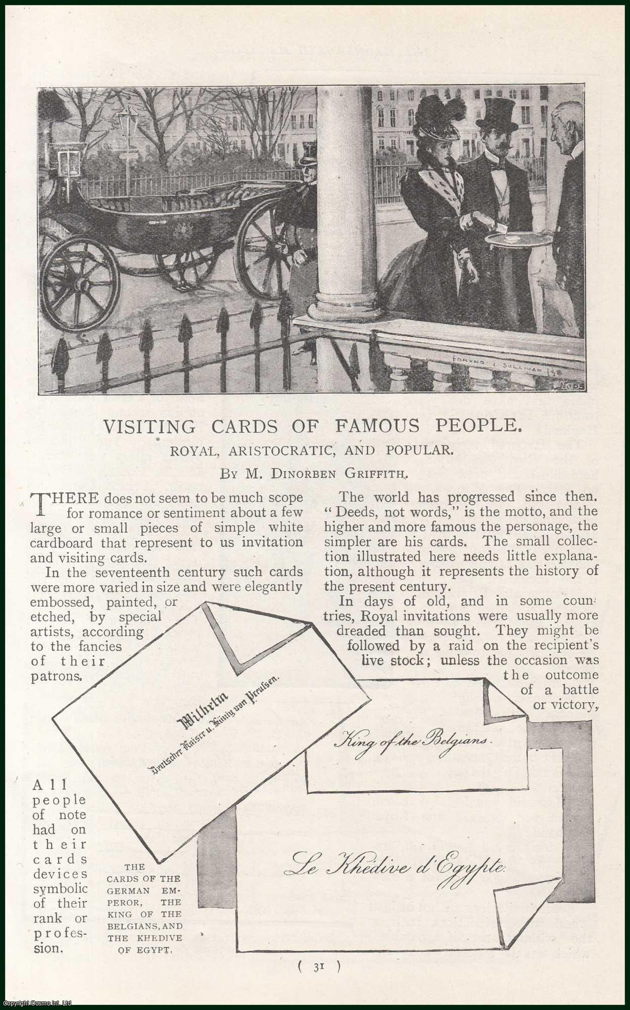 M. Dinorben Griffith - Visiting Cards of Famous People. Royal, Aristocratic & Popular : Lord Curzon of Kedleston ; Lord Mr. Chamberlain ; Mr. Balfour ; Lord Cromer & more. An uncommon original article from the Harmsworth London Magazine, 1899.
