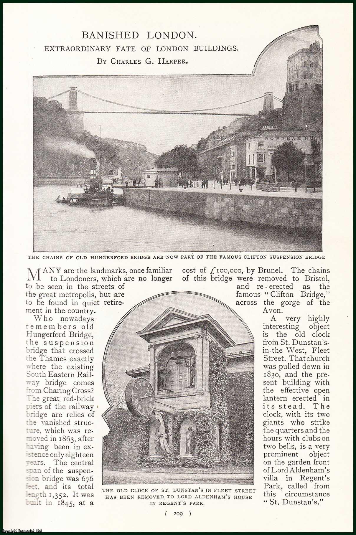 Charles G. Harper. - Banished London. Extraordinary Fate of London Buildings : The Duke of Wellington's Statue ; Alcove From Old London Bridge ; The Clock Tower ; The Front of The Old Mercers Hall & more. An uncommon original article from the Harmsworth London Magazine, 1899.