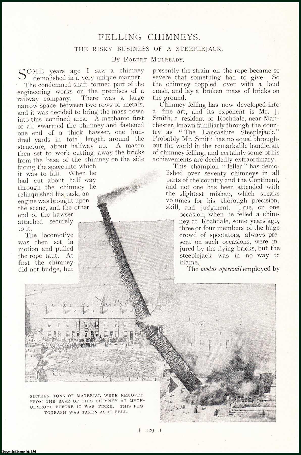Robert Mulready - Felling Chimneys. The Riskey Business of a Steeplejack. Mr. J. Smith of Rochdale, Lancashire. An uncommon original article from the Harmsworth London Magazine, 1900.