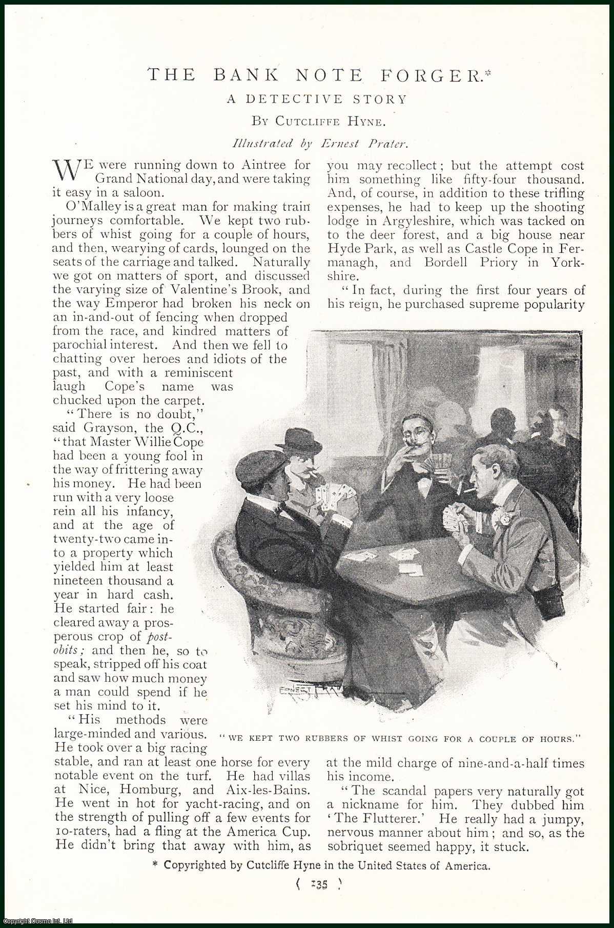 Cutliffe Hyne, illustrated by Ernest Prater. - The Bank Note Forger. A Detective Story. An uncommon original article from the Harmsworth London Magazine, 1900.