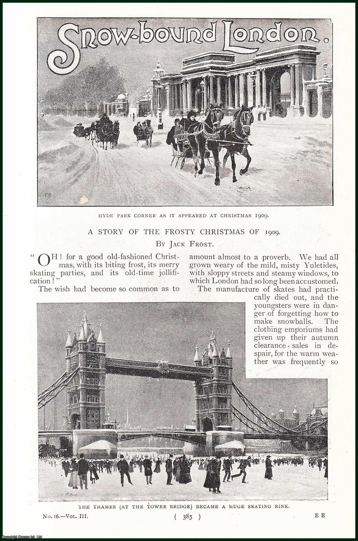 Jack Frost - Snow-Bound London. A Story of the Frosty Christmas of 1909. An uncommon original article from the Harmsworth London Magazine, 1900.