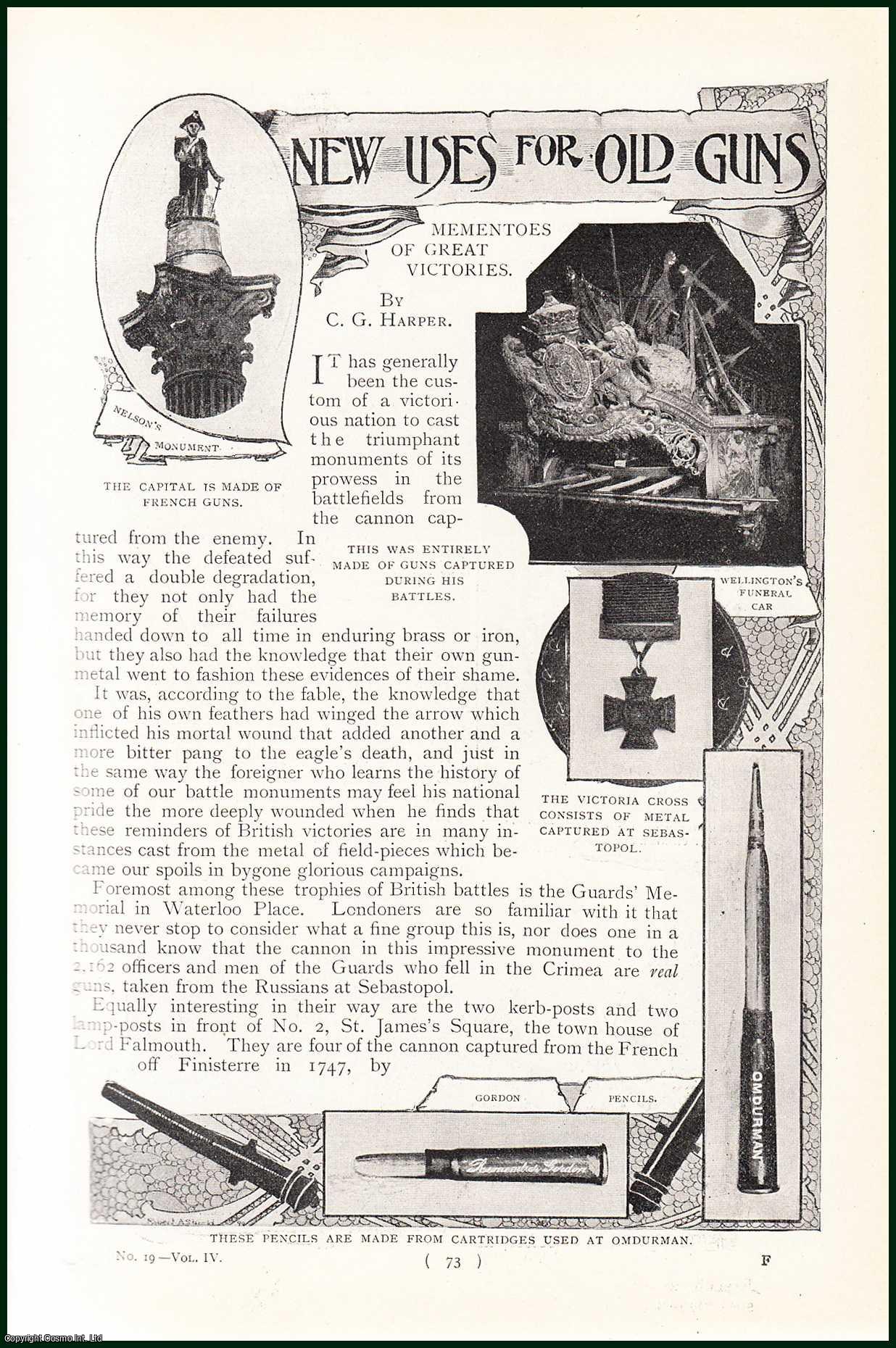 C.G. Harper. - New Uses for Old Guns. Mementoes of Great Victories : A Statue From £1,500 Worth of Guns ; Dublin's Gun Monument to Wellington ; The Statue Which Avenged Waterloo & more. An uncommon original article from the Harmsworth London Magazine, 1901.