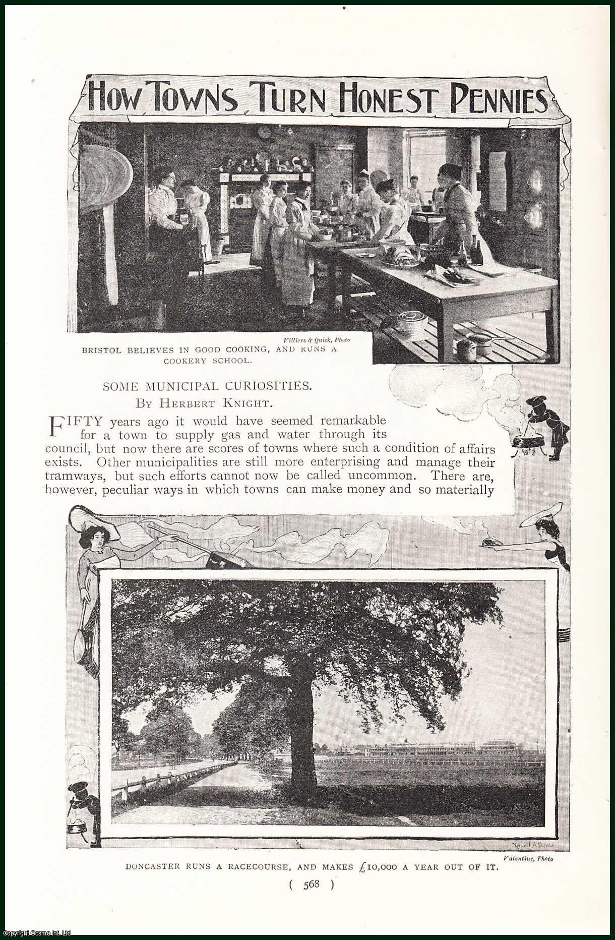 KNIGHT, HERBERT - How Towns Turn Honest Pennies. Examples of Which Are Birkenhead And Her Ferries, Doncaster's Race Course etc. A rare original article from the Harmsworth London Magazine, 1901.
