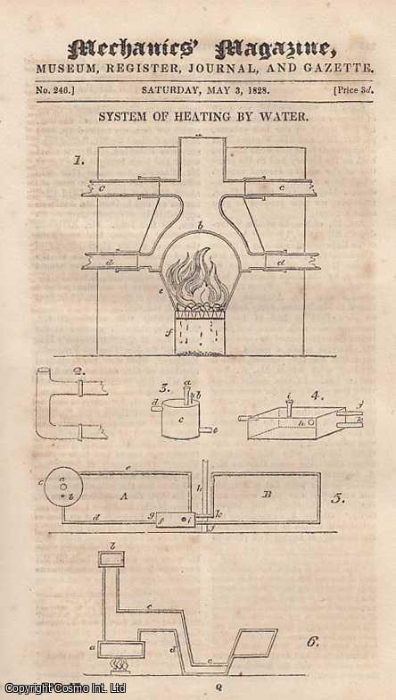 Mechanics Magazine - System Of Heating Water; Mr. Child's Inventions; Fluxions; Circulating Decimals; His Majesty's Ships asia And Ganges; Extirpation Of Thistles, etc. Mechanics Magazine, Museum, Register, Journal and Gazette. Issue No. 246. A complete rare weekly issue of the Mechanics' Magazine, 1828.
