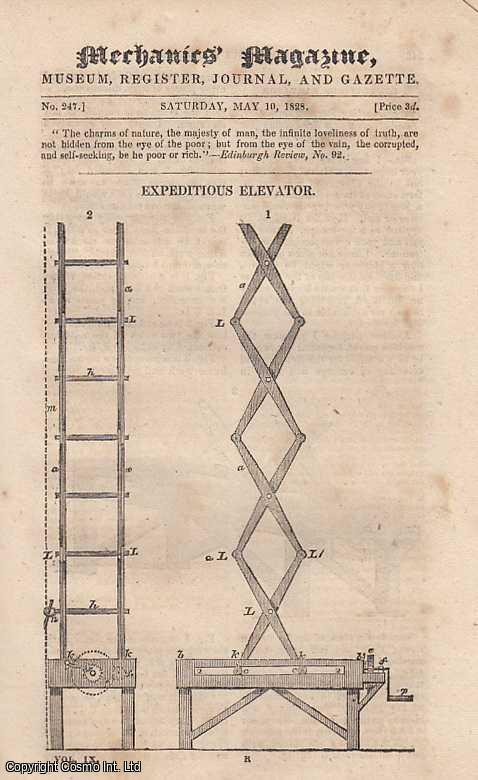 MECHANICS MAGAZINE - Expeditous Elevator For Extricating Persons From Fire, And Serving As A Scaffolding For Builders; On Falling Bodies; Fast Sailing Vessels; Chabanne's Method Of Heating House By Hot Water, etc. Mechanics Magazine, Museum, Register, Journal and Gazette. Issue No. 247. Published by May 10, 1828 1828.