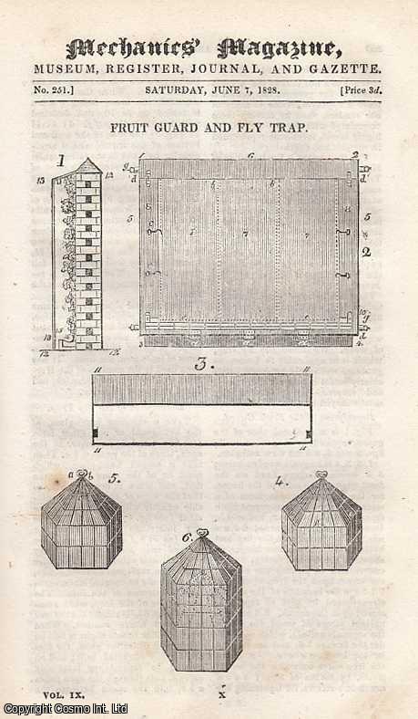 --- - Fruit Guard And Fly Trap; Fire-Escapes, By William Baddeley; Improved Wind-Gauge; Pile-Driving; Mechanical Chimney Sweeping, etc. Mechanics Magazine, Museum, Register, Journal and Gazette. Issue No. 251. A complete rare weekly issue of the Mechanics' Magazine, 1828.
