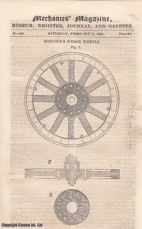 --- - Hancock's Wedge Wheels; The Foreign Translations Of Charles Babbage's Economy Of Machinery And Manufactures; Mr. Macneil's Cubical Contents Of Earth Work; On The Resistance Of The Air, As Affecting The Undulating Railway-Reply By Mr. Chaverton To Kinclaven, etc. Mechanics Magazine, Museum, Register, Journal and Gazette. Issue No. 548. A complete rare weekly issue of the Mechanics' Magazine, 1834.