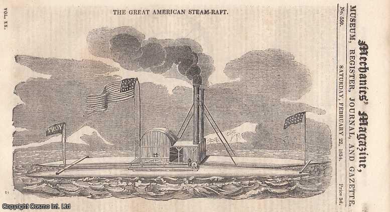 --- - The Great American Steam-Raft, Launched By Mr. Burden; Experiments Made On The Forth & Clyde Canal To Ascertain The Best Form Of Canal Boats, By J. Robison; The Neilgherry Hill - No. I. [India]; Witty's Themometer Pendulum, etc. Mechanics Magazine, Museum, Register, Journal and Gazette. Issue No. 550. A complete rare weekly issue of the Mechanics' Magazine, 1834.