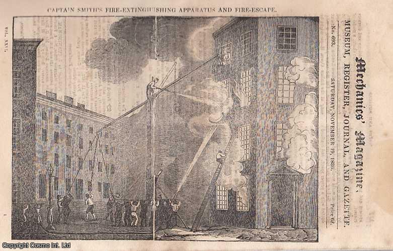 --- - Captain Smith's Fire-Extinguishing Apparatus And Fire-Escape; Braithwaite's Fire-Engine; M. Guesney's New System Of Geology; The Mackintoshian Theory; Report Of The Select Committee On Arts And Principles Of Design, etc. Mechanics Magazine, Museum, Register, Journal and Gazette. Issue No. 693. A complete rare weekly issue of the Mechanics' Magazine, 1836.
