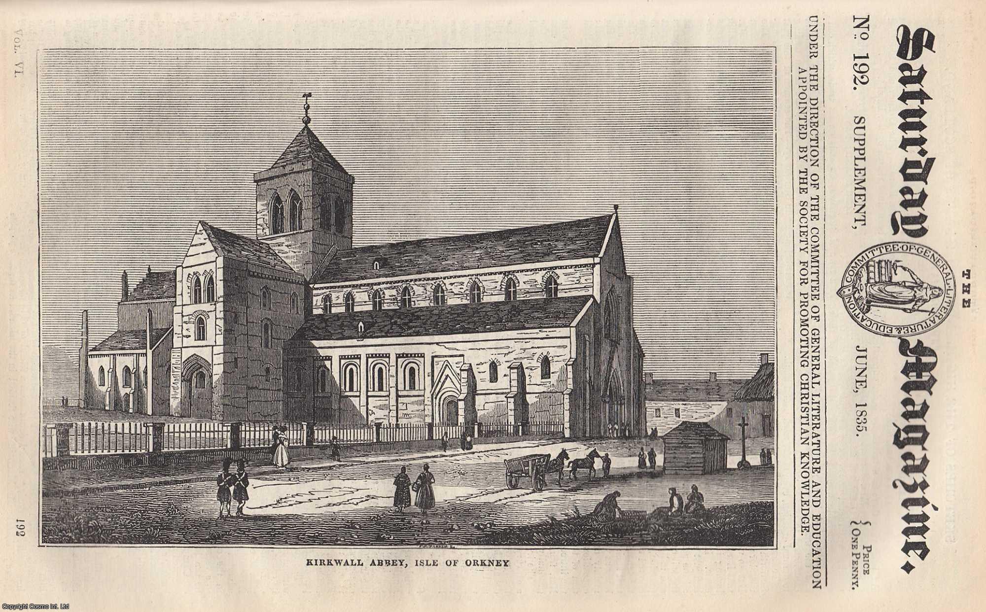 --- - Kirkwall Abbey; Sketches of the Highland and Islands of Scotland. Lewis. Issue No. 192. June, 1835. A complete rare weekly issue of the Saturday Magazine, 1835.
