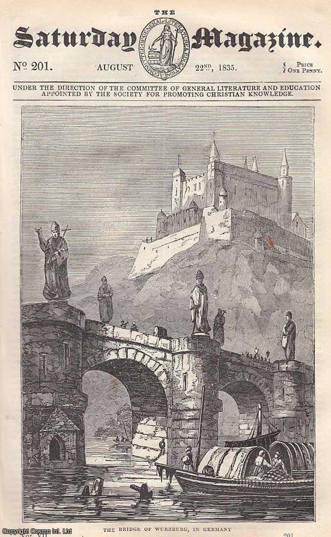 --- - The Town of Wurzburg in Germany; The Ceremony of Throwing the Coca-Nut, Bombay; The Sacred Beetle of the Egyptians, (Scarabaeus sacer); Cruelty to Animals; The Mackeral and the Mackeral Fishery; Missionaries in India, etc. Issue No. 201, August 22nd, 1835. A complete rare weekly issue of the Saturday Magazine, 1835.