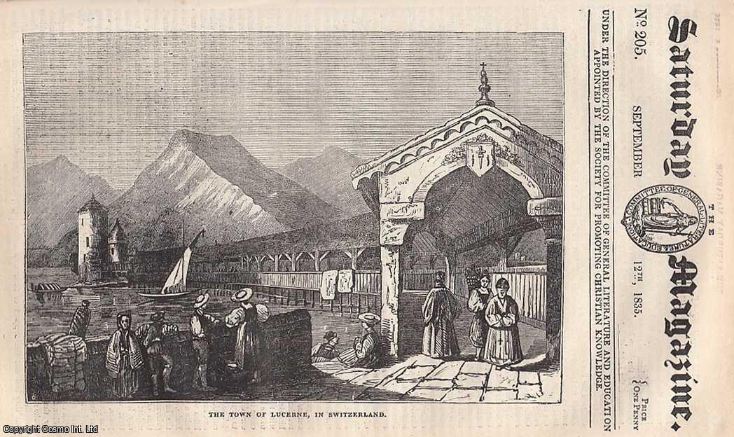 --- - The Town of Lucerne, Switzerland; The Ourang Outang; Health and Disease; East India Stations No. VII. Grazepore - The Indian Rose - Rose Water, etc. Issue No. 205, September 12th, 1835. A complete rare weekly issue of the Saturday Magazine, 1835.