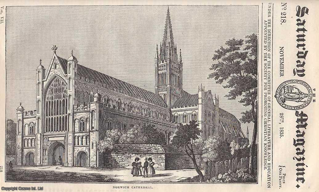 --- - Norwich Cathedral; Bishop Horne's Commentary on the Psalms; Light; Manufacture of Pottery and Porcelain No. I.; Exercise of the Lungs; The Animals and Animal Products Employed as Food by Man, etc. Issue No. 218, November 28th, 1835. A complete rare weekly issue of the Saturday Magazine, 1835.