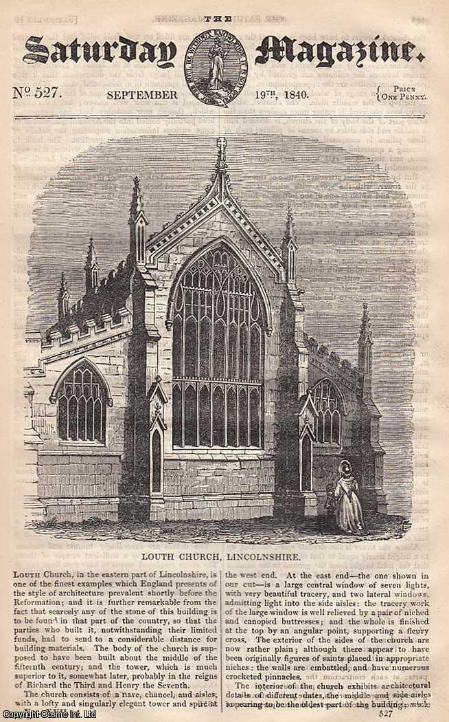 --- - Louth Church, Lincolnshire; Historical Sketches - The Case of the Calas Family; South African Antelopes; Luminous Insects, etc. Issue No. 527, September 19th, 1840. A complete rare weekly issue of the Saturday Magazine, 1840.