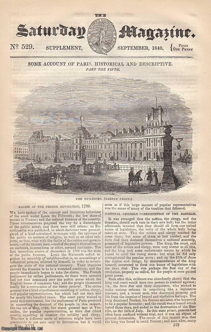 --- - Some Accounts of Paris, Historical and Descriptive. Part the Fifth. Issue No. 529. September, 1840. A complete rare weekly issue of the Saturday Magazine, 1840.