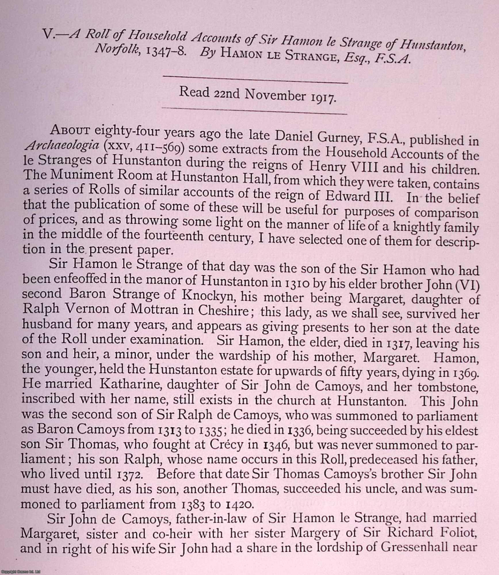 Hamon le Strange, Esq., F.S.A. - A Roll of Household Accounts of Sir Hamon le Strange of Hunstanton, Norfolk, 1347 - 8. A rare original article from the journal Archaeologia, 1917.