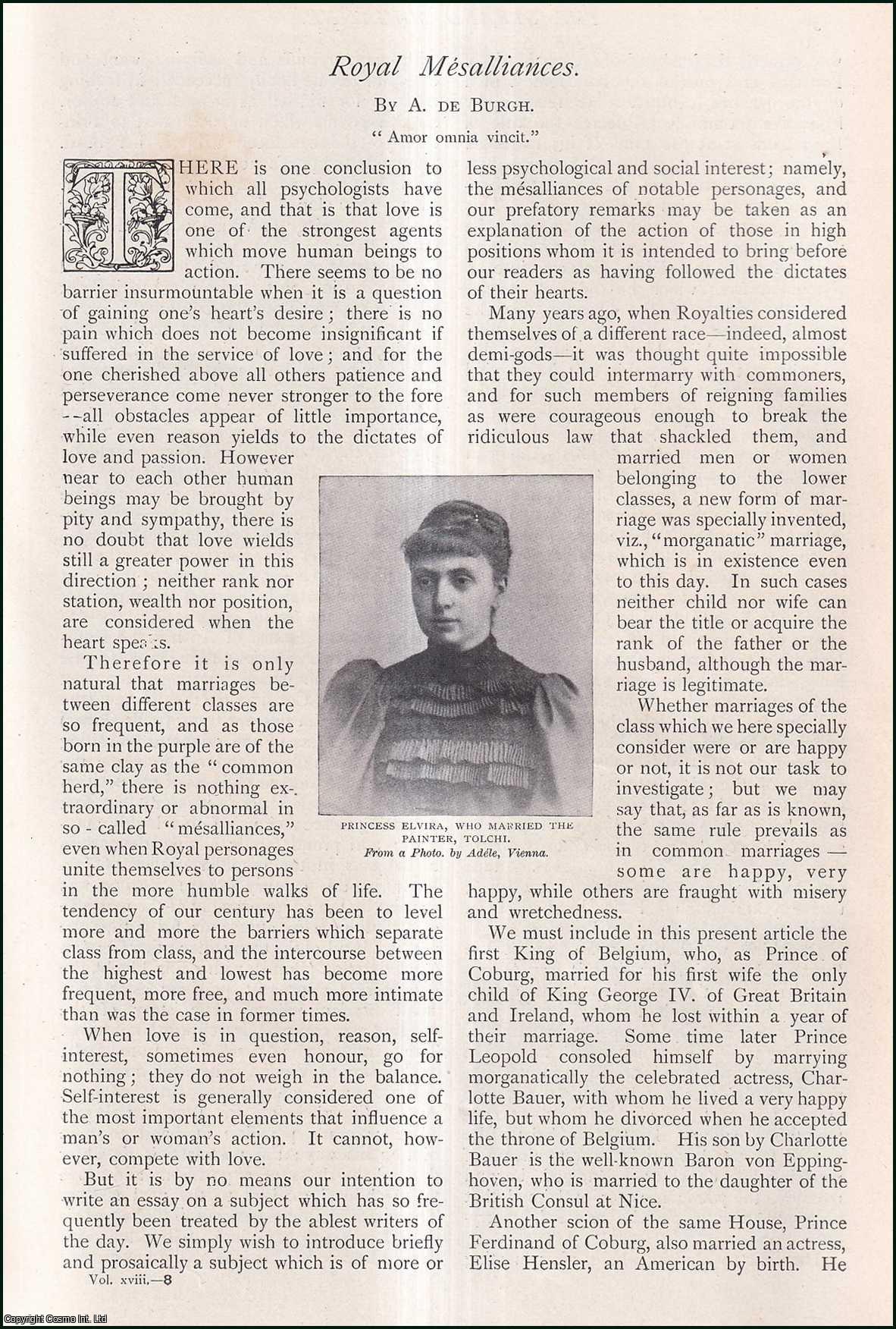 A. De Burgh - Royal Mesalliances : Archduke Henry of Austria ; Baroness Weideck, Wife of Archduke Henry ; Herr Brucks, the Opera-Singer ; Princess Sophia of Bavaria & others. An uncommon original article from The Strand Magazine, 1899.