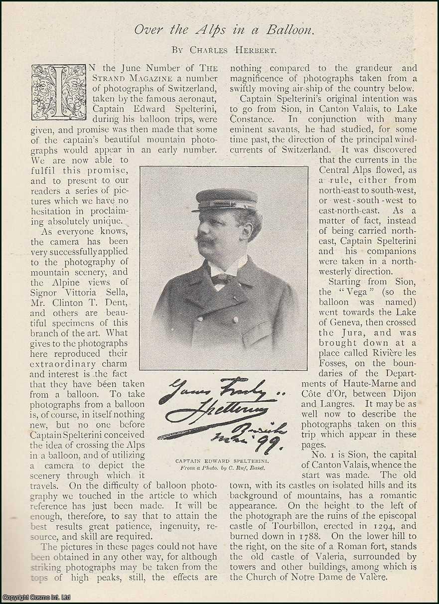 Charles Herbert - Over the Alps in a Balloon, Captain Edward Spelterini. An uncommon original article from The Strand Magazine, 1899.