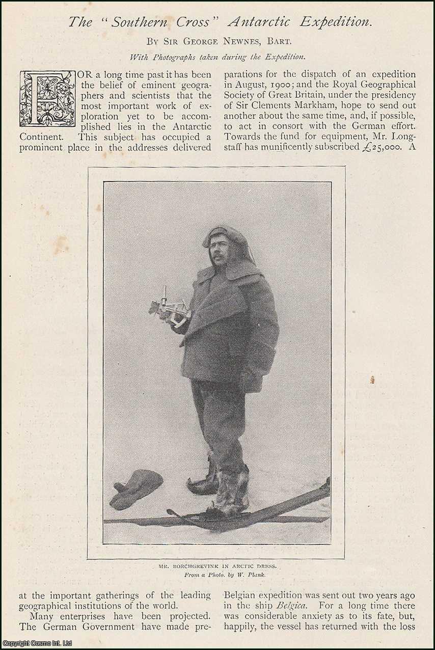NEWNES, GEORGE - The Southern Cross Antarctic Expedition.