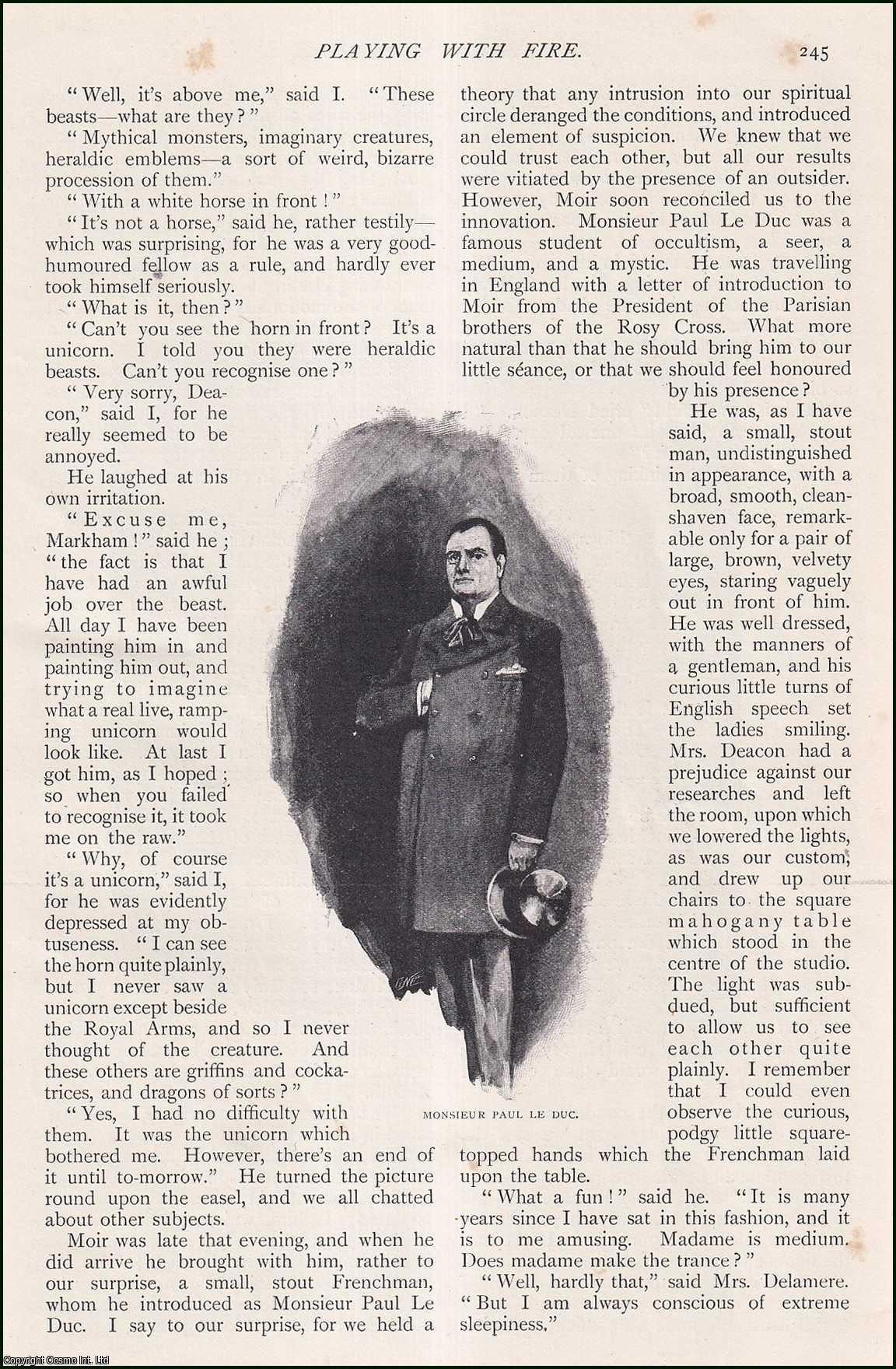 Arthur Conan Doyle - Playing with Fire : A Story. An uncommon original article from The Strand Magazine, 1900.