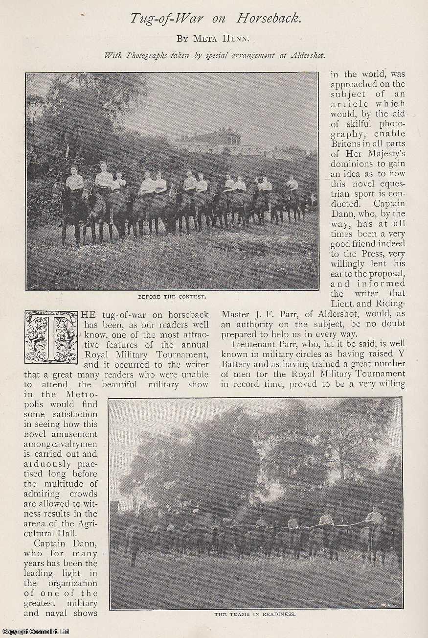 HENN, META - Tug-of-War on Horseback. At the annual Royal Military Tournament A rare original article from The Strand Magazine, 1900.