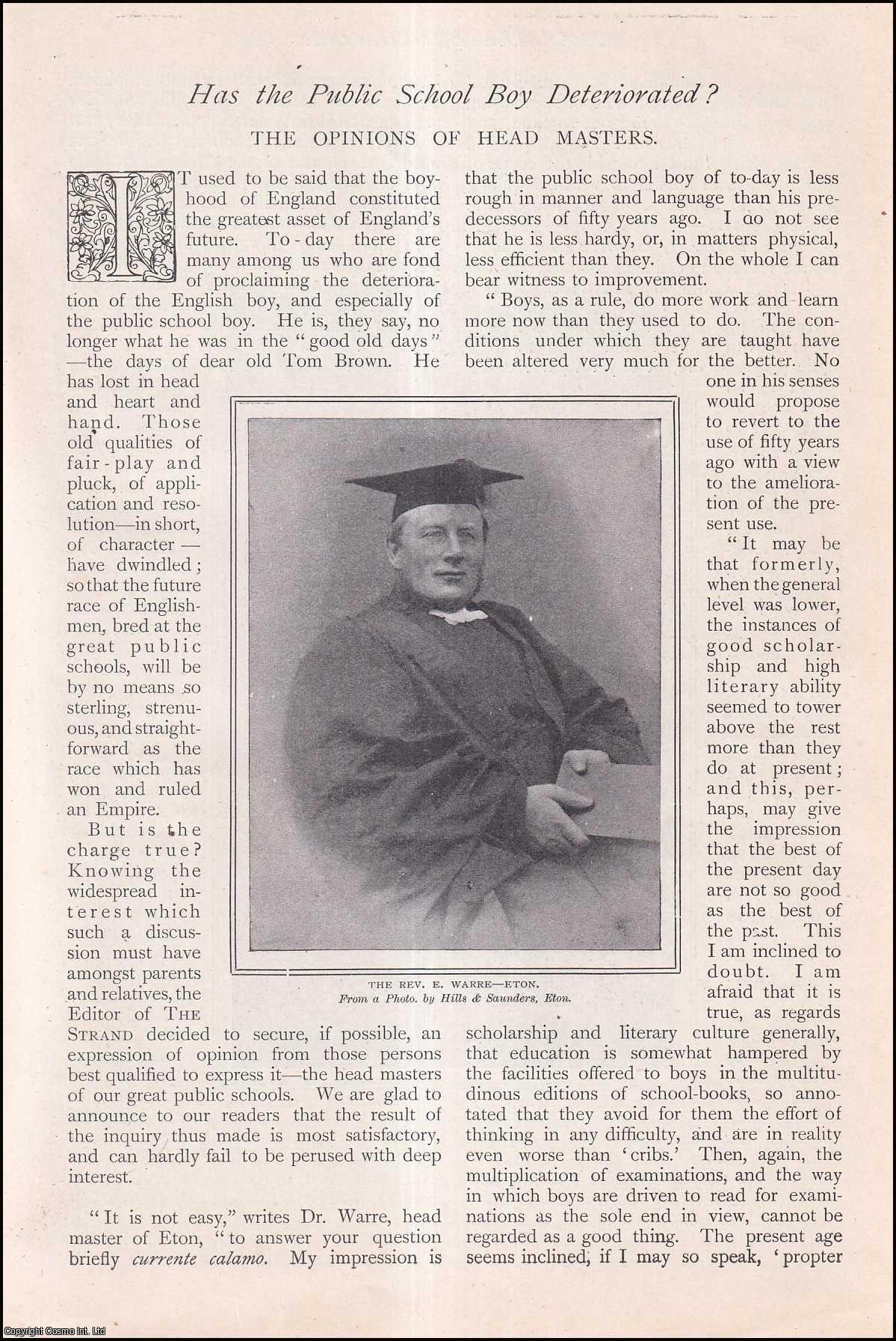 --- - Has the The Public Schoolboy Deteriorated?The Opinions of Head Masters. A rare original article from The Strand Magazine, 1905.