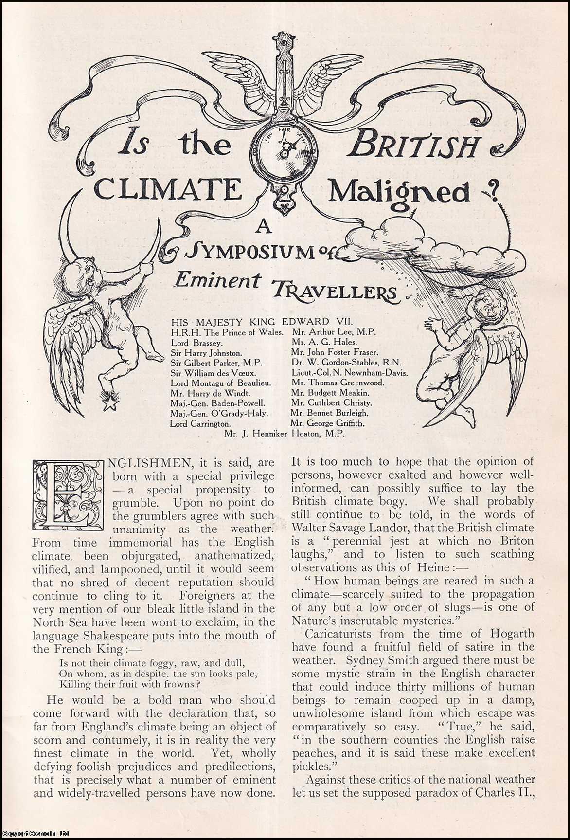 No Author Stated - Is the British Climate Maligned ? A Symposium of Eminent Travellers. An uncommon original article from The Strand Magazine, 1906.